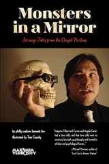 9781300154501-1300154500-Monsters in a Mirror: Strange Tales from the Chapel Perilous