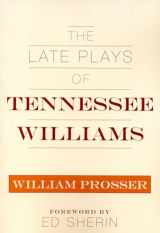 9780810863613-0810863618-The Late Plays of Tennessee Williams