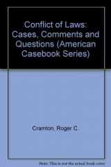9780314020154-0314020152-Conflict of Laws: Cases-Comments-Questions (American Casebook Series)