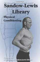 9781581606645-1581606648-Physical Conditioning (The Sandow-lewis Library)