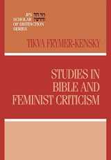9780827607989-0827607989-Studies in Bible and Feminist Criticism (A JPS Scholar of Distinction Book)