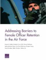 9780833098788-0833098780-Addressing Barriers to Female Officer Retention in the Air Force