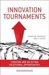 9781422152225-1422152227-Innovation Tournaments: Creating and Selecting Exceptional Opportunities