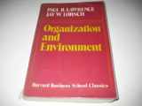 9780875841298-0875841295-Organization and Environment: Managing Differentiation and Integration