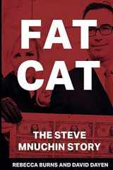 9781947492226-1947492225-Fat Cat: The Steve Mnuchin Story