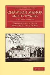 9781108076210-1108076211-Chawton Manor and its Owners: A Family History (Cambridge Library Collection - Literary Studies)