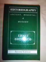 9780226072784-0226072789-Historiography: Ancient, Medieval, and Modern