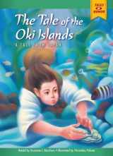 9781937529628-1937529622-The Tale of the Oki Islands: A Tale from Japan (Tales of Honor)
