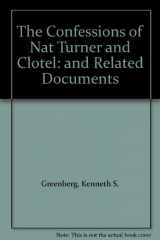 9780312449179-0312449178-The Confessions of Nat Turner and Clotel: and Related Documents