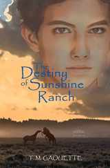 9781470011024-1470011026-The Destiny of Sunshine Ranch