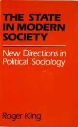 9780934540605-0934540608-The State in Modern Society: New Directions in Political Sociology