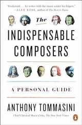 9780143111085-0143111086-The Indispensable Composers: A Personal Guide