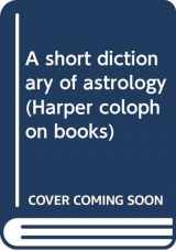 9780060906290-0060906294-A short dictionary of astrology (Harper colophon books)