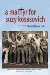 9781880834770-1880834774-A Martyr for Suzy Kosasovich (Imagination, 15)