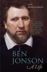 9780199697472-0199697477-Ben Jonson: A Life
