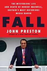 9780062997494-0062997491-Fall: The Mysterious Life and Death of Robert Maxwell, Britain's Most Notorious Media Baron