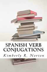 9781463522063-1463522061-Spanish Verb Conjugations with 161 Verbs