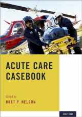 9780190865412-0190865415-Acute Care Casebook