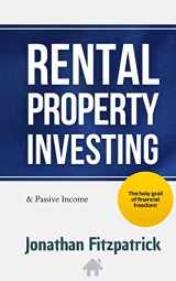 9781704652948-1704652944-Rental Property Investing & Passive Income: The Holy Grail of Financial Freedom