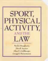 9780873225120-0873225120-Sport, Physical Activity, and the Law