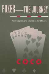 9780533159673-0533159679-Poker-the Journey: Poker Stories and Learnings for Players
