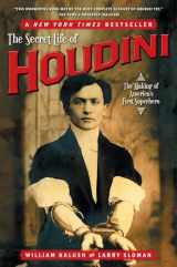 9780743272087-0743272080-The Secret Life of Houdini: The Making of America's First Superhero