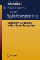 9783642061752-3642061753-Intelligent Paradigms for Healthcare Enterprises: Systems Thinking (Studies in Fuzziness and Soft Computing, 184)