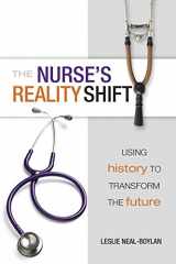 9781938835629-193883562X-The Nurse's Reality Shift: Using History to Transform the Future