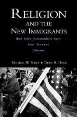 9780195188707-0195188705-Religion and the New Immigrants: How Faith Communities Form Our Newest Citizens