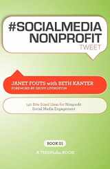 9781616990282-1616990287-# Socialmedia Nonprofit Tweet Book01: 140 Bite-Sized Ideas for Nonprofit Social Media Engagement