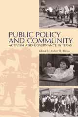9780292791053-0292791054-Public Policy and Community: Activism and Governance in Texas