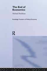 9781138059955-1138059951-The End of Economics (Routledge Frontiers of Political Economy)
