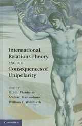 9781107011700-1107011701-International Relations Theory and the Consequences of Unipolarity
