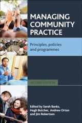 9781447301240-1447301242-Managing Community Practice: Principles, Policies and Programmes