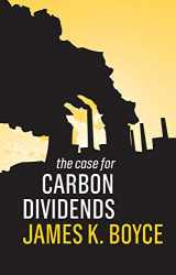 9781509526550-1509526552-The Case for Carbon Dividends