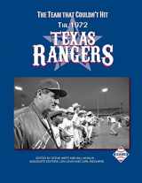 9781943816934-194381693X-The Team That Couldn't Hit: The 1972 Texas Rangers (The SABR Baseball Library)