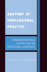 9781578866731-1578866731-Anatomy of Professional Practice: Promising Research Perspectives on Educational Leadership