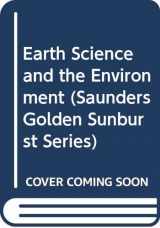 9780030052194-003005219X-Earth Science and the Environment (Saunders Golden Sunburst Series)