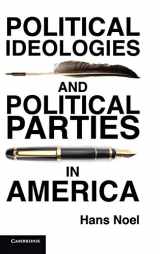 9781107038318-1107038316-Political Ideologies and Political Parties in America (Cambridge Studies in Public Opinion and Political Psychology)