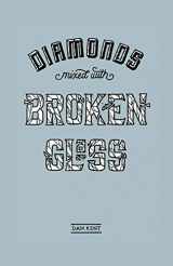 9780999222416-0999222414-Diamonds Mixed with Broken Glass