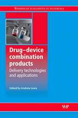 9781845694708-1845694708-Drug-Device Combination Products: Delivery Technologies and Applications (Woodhead Publishing Series in Biomaterials)