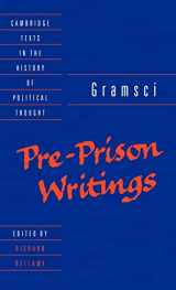 9780521411431-0521411432-Gramsci: Pre-Prison Writings (Cambridge Texts in the History of Political Thought)