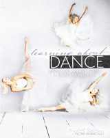 9781524922122-1524922129-Learning About Dance: Dance as an Art Form and Entertainment