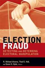 9780815701392-081570139X-Election Fraud: Detecting and Deterring Electoral Manipulation (Brookings Series on Election Administration and Reform)
