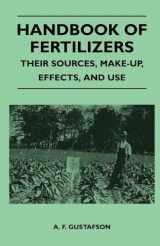 9781446525838-144652583X-Handbook of Fertilizers - Their Sources, Make-Up, Effects, and Use