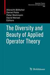 9783319759951-3319759957-The Diversity and Beauty of Applied Operator Theory (Operator Theory: Advances and Applications, 268)