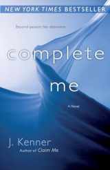 9780345545862-0345545869-Complete Me (The Stark Series #3)