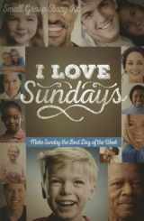 9781942027201-1942027206-I Love Sundays Church Kit: Make Sunday the Best Day of the Week