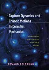 9780691094809-0691094802-Capture Dynamics and Chaotic Motions in Celestial Mechanics: With Applications to the Construction of Low Energy Transfers