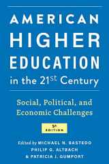 9781421444406-1421444402-American Higher Education in the Twenty-First Century: Social, Political, and Economic Challenges